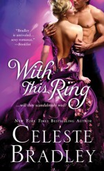 With This Ring - Celeste Bradley