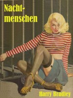 Nachtmenschen (German Edition) - Harry Bradley