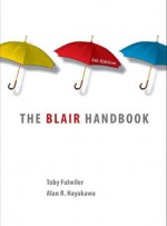 The Blair Handbook - Toby Fulwiler, Alan Hayakawa