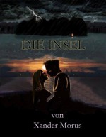 Die Insel (German Edition) - Xander Morus