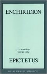 Enchiridion (Great Books in Philosophy) - Epictetus