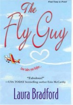 The Fly Guy - Laura Bradford