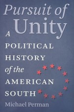 Pursuit of Unity: A Political History of the American South - Michael Perman