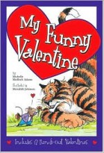 My Funny Valentine - Michelle Medlock Adams, Meredith Johnson