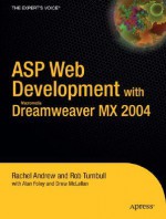 ASP Web Development with Macromedia Dreamweaver MX 2004 - Rachel Andrew