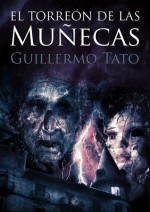 El torreón de las muñecas - Guillermo Tato