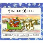 Jingle Bells: A Holiday Book with Twinkling Light & Musical Sound Chip - Carolyn S. Ewing