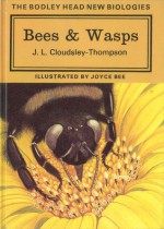 Bees & Wasps - John Leonard Cloudsley-Thompson, Joyce Bee