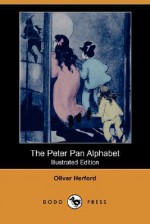 The Peter Pan Alphabet - Oliver Herford