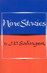 Nine Stories - J.D. Salinger