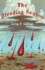 The Bleeding Season - Greg F Gifune