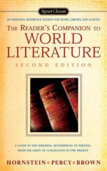 The Reader's Companion to World Literature - Lillian Herlands Hornstein, Calvin S. Brown, G.D. Percy