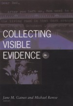 Collecting Visible Evidence - Jane Gaines, Jane M. Gaines, Jane Gaines