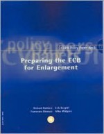 Preparing the Ecb for Enlargement: Cepr Policy Paper #6 - David Begg, Francesco Giavazzi, Erik Berglof