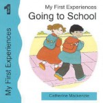 Going to School - Catherine MacKenzie, Lynn Breeze