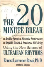 Twenty Minute Break C - Ernest Lawrence Rossi, Peter H. Rossi, David Nimmons