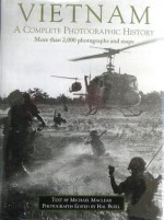 Vietnam: A Complete Photographic History - Michael Maclear, Hal Buell