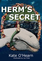 Herm's Secret - Kate O'Hearn, Joy Chan, Robert O'Hearn