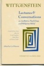 Lectures and Conversations on Aesthetics, Psychology and Religious Belief - Ludwig Wittgenstein, Cyril Barrett