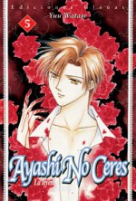 Ayashi no Ceres 05 [Spanish Edition] - Yuu Watase, Marc Bernabé, Verònica Calafeel, Marta E. Gallego