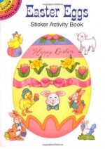 Easter Eggs Sticker Activity Book (Dover Little Activity Books Stickers) - Cathy Beylon