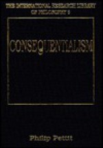 Consequentialism - Philip Pettit