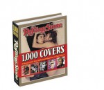 Rolling Stone 1,000 Covers: A History of the Most Influencial Magazine in Pop Culture - Rolling Stone, Yumi Heo, Fann S. Wenner