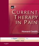 Current Therapy in Pain: Expert Consult: Online and Print - Howard Smith