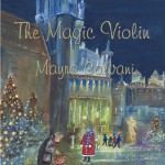 The Magic Violin - Mayra Calvani