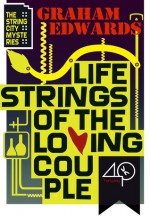 Lifestrings of the Loving Couple - Graham Edwards