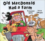 Old Macdonald Had A Farm - Frances Cony, Iain Smyth