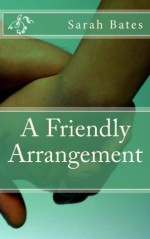 A Friendly Arrangement - Sarah Bates, Kathryn Bates