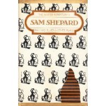 Mad Dog Blues and Other Plays - Sam Shepard