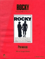 Rocky: The Original Movie Script - Sylvester Stallone