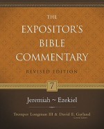 Jeremiah--Ezekiel (The Expositor's Bible Commentary) - Tremper Longman III, David E. Garland, Michael L. Brown, Paul W. Ferris, Ralph H. Alexander