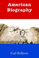 American Biography - Carl Rollyson