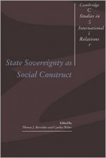 State Sovereignty as Social Construct - Thomas J. Biersteker, Cynthia Weber