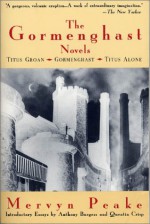 The Gormenghast Novels - Quentin Crisp, Anthony Burgess, Mervyn Peake