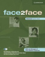 face2face Advanced Teacher's Book - Nick Robinson, Helen Naylor, Gillie Cunningham, Jan Bell, Lindsay Warwick, Craig Thaine, Johanna Stirling