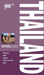 AAA Spiral Thailand, 4th Edition (Aaa Spiral Guides) - Jane Egginton, Andrew Forbes