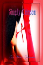 Simply Crimson: Scarlet Erotique #1 - Sai Marie Johnson