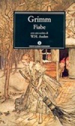 Fiabe - Arthur Rackham, Jacob Grimm, Wilhelm Grimm, Anna Cocito