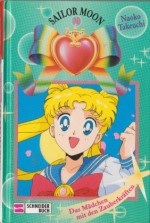 Sailor Moon 10: Das Mädchen mit den Zauberkräften - Naoko Takeuchi, Michael Czernich