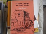 Xavier's Folly, And Other Stories - Max Evans