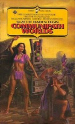 Communipath Worlds: The Communipaths, Furthest, and At The Seventh Level - Suzette Haden Elgin