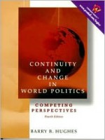 Continuity and Change in World Politics: Competing Perspectives - Barry B. Hughes