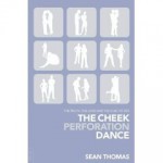 The Cheek Perforation Dance - Sean Thomas