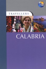 Travellers Calabria - Thomas Cook Publishing, Terry Carter, Lara Dunston