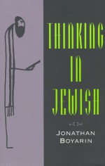 Thinking in Jewish - Jonathan Boyarin