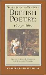 Seventeenth-Century British Poetry, 1603-1660 - John P. Rumrich